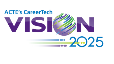 ACTE's Career Tech Vision 2025